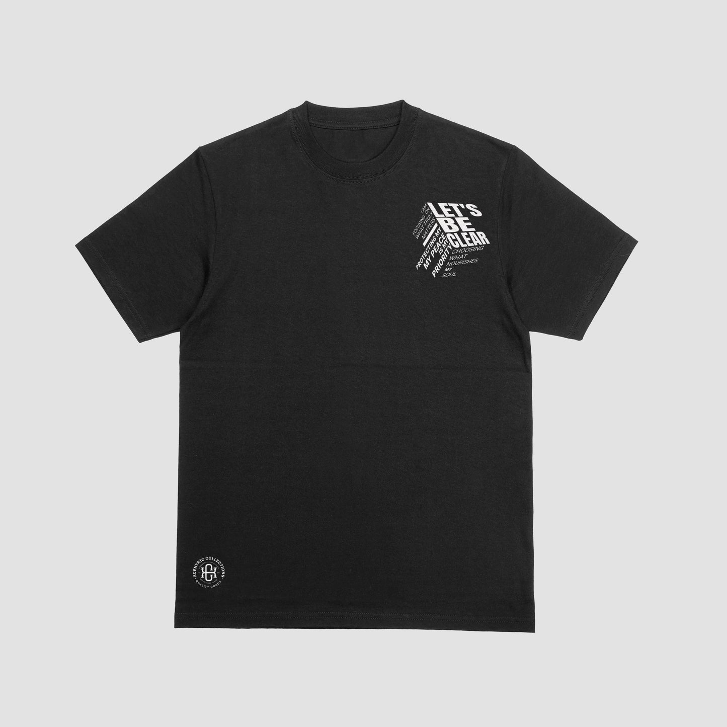 Let’s Be Clear” Premium Statement Tee – Peace Is the Priority
