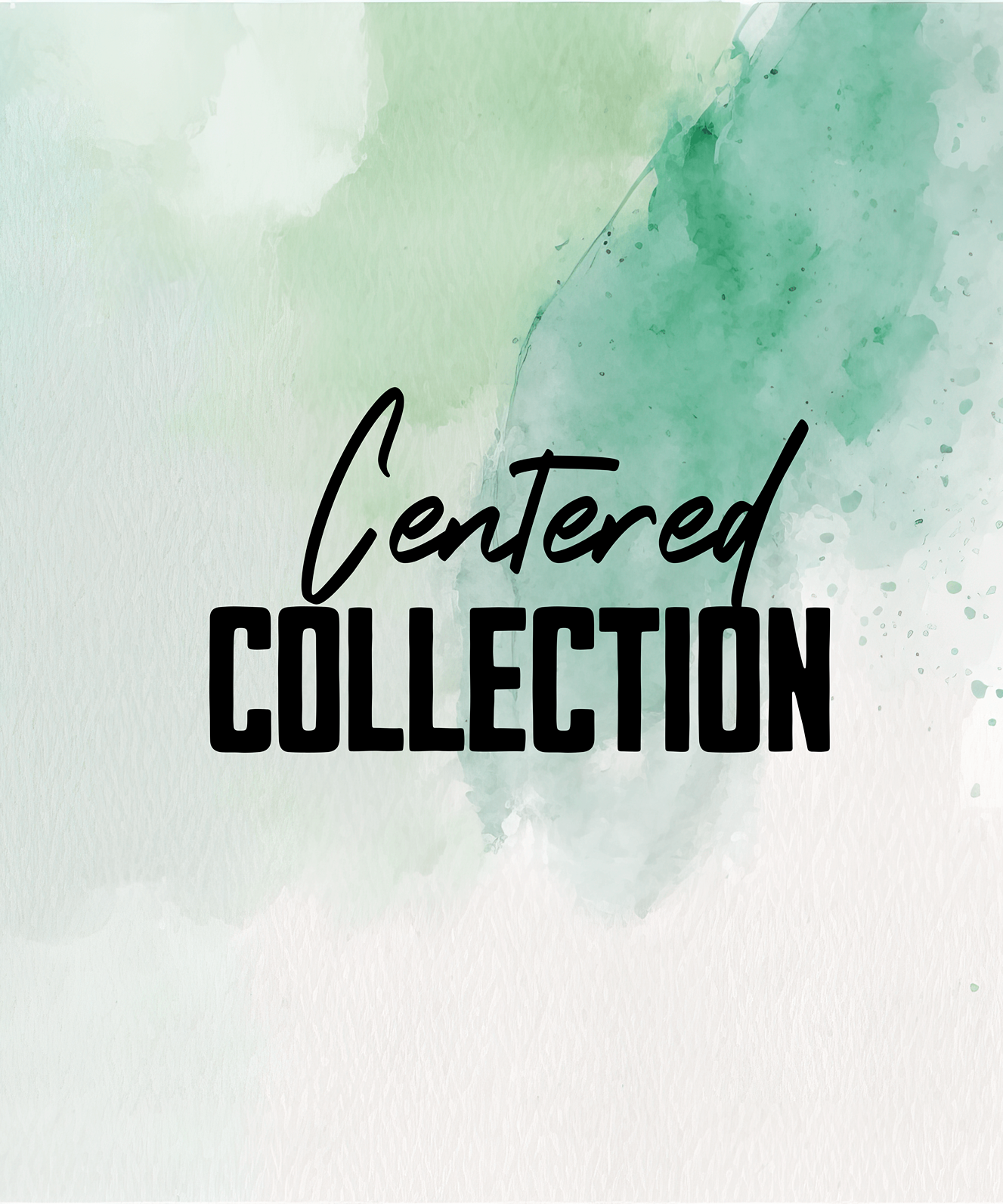Centered Collection