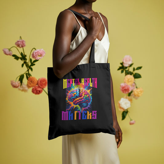 Mental Health Matters Tote Bag