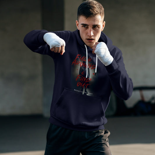 “Fu** Around & Find Out” Graphic Hoodie– Results May Vary**