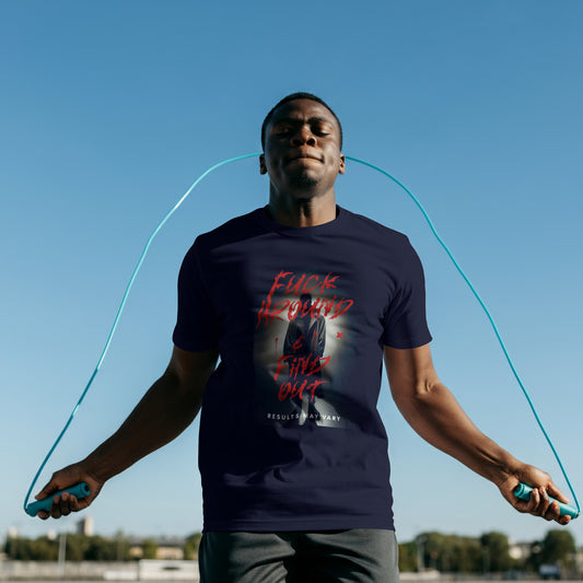 “Fu** Around & Find Out” Graphic Tee – Results May Vary**